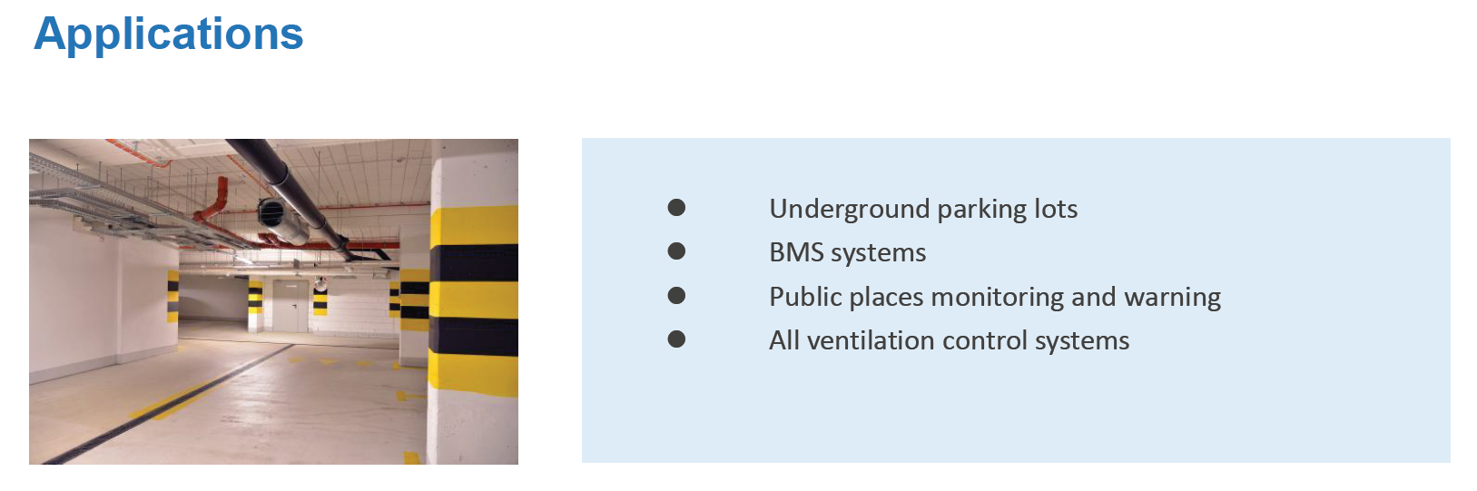 GX-CO Typical Applications: Underground Parking Lots, BMS Systems, Public IAQ Monitoring, and Ventilation Control